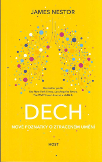 Nestor James: Dech - Nové poznatky o ztraceném umění