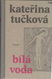 Tučková Kateřina: Bílá Voda