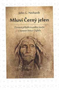 Neihardt John G.: Mluví Černý jelen
