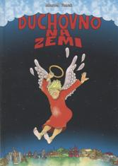 Vanek Marcel: Duchovno na zemi