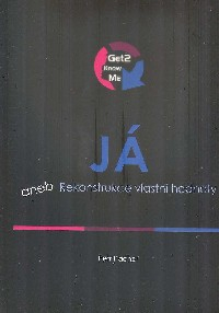 Pacher Petr: Já aneb Rekonstrukce vlastní hodnoty