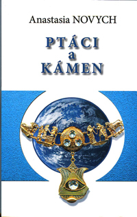 Novych Anastasia: Ptáci a kámen