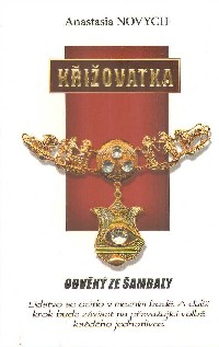Novych Anastasia: Křižovatka - Odvěký ze Šambaly