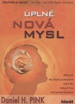 Pink Daniel H.: Úplně nová mysl