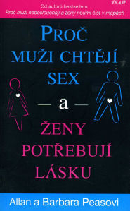 Peasovi A. a B.: Proč muži chtějí sex a ženy potřebují lásku