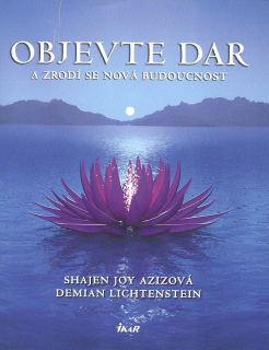 Azizová Shajen Joy: Objevte dar a zrodí se nová budoucnost