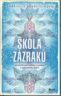 Bernsteinová Gabrielle: Škola zázraků