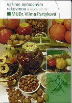 Partyková Vilma: Vaříme nemocným rakovinou a nejen pro ně