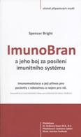 Bright Spencer: ImunoBran a jeho boj za posílení imunit. systému