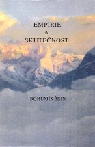 Šejn Bohumír: Empirie a skutečnost