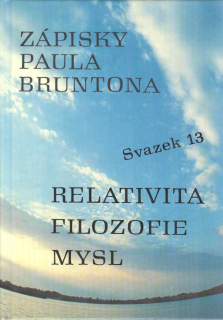 Brunton Paul: Relativita, Filozofie a Mysl