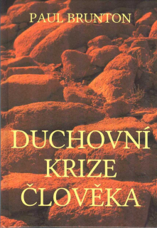 Brunton Paul: Duchovní krize člověka