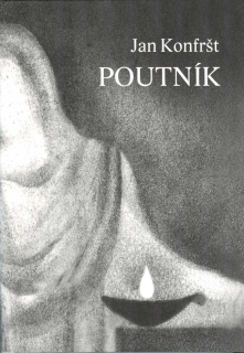 Konfršt Jan: Poutník (prostorem a časem)