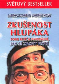 ANTIK1: Norbekov Mirzakarim: Zkušenost hlupáka aneb Klíč k prozření