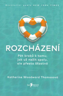 Woodward-Thomas. Katherine: Rozcházení - Pět kroků k tomu, jak už nežít spolu