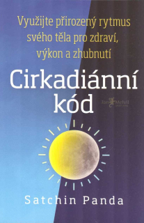 Panda Satchin: Cirkadiánní kód - Využijte přirozený rytmus ...