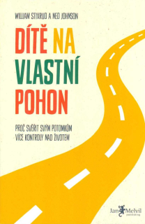Stixrud William: Dítě na vlastní pohon