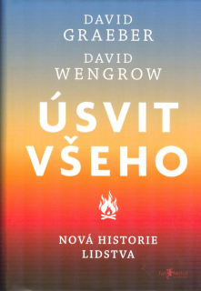 Graeber David: Úsvit všeho - Nová historie lidstva