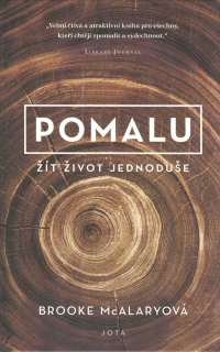 McAlaryová Brooke: Pomalu - Žít život jednoduše