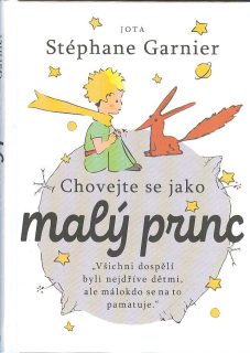 Garnier Stéphane: Chovejte se jako malý princ