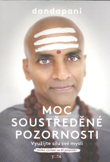 Dandapani: Moc soustředěné pozornosti-Využijte sílu své mysli