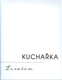 Vojtěchovský Jan: Kuchařka životem
