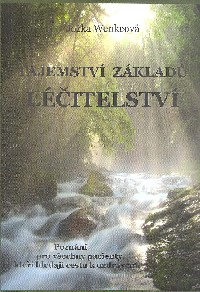 Wenkeová Jožka: Tajemství základů léčitelství