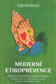 Wenkeová Jožka: Moderní etikoprevence