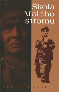 Carter Forest: Škola malého stromu /vázané/