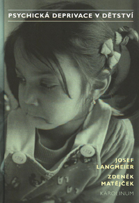 Langmeier Josef: Psychická deprivace v dětství