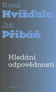 Hvížďala Karel: Hledání odpovědnosti
