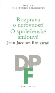 Rousseau Jean Jacques: Rozprava o nerovnosti, O společenské smlouvě