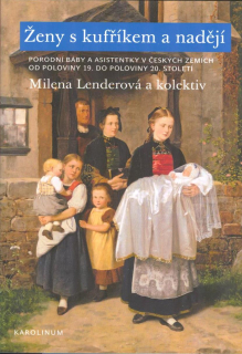 Lenderová Milena: Ženy s kufříkem a nadějí