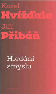 Hvížďala Karel: Hledání smyslu
