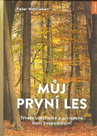 Wohlleben Peter: Můj první les