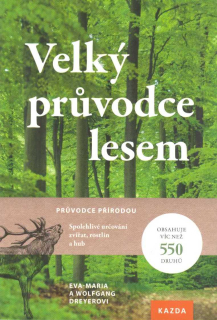 Dreyerovi E. a W.: Velký průvodce lesem