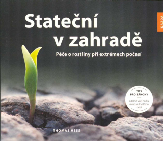 Hess Thomas: Stateční v zahradě