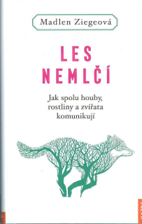 Ziegeová Madlen: Les nemlčí