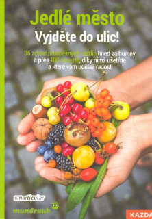 Jedlé město - Vyjděte do ulic!