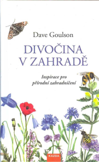 Goulson Dave: Divočina v zahradě