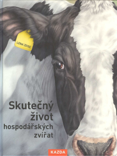 Zeise Lena: Skutečný život hospodářských zvířat