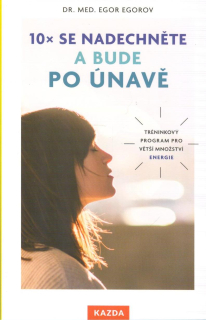 Egorov Egor: 10x se nadechněte a bude po únavě