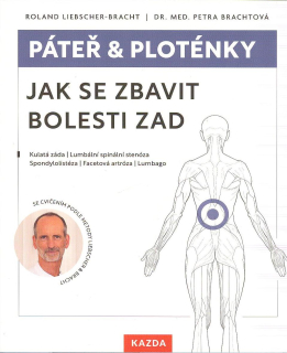 Liebscher-Bracht Roland: Páteř a ploténky - Jak se zbavit bolesti zad
