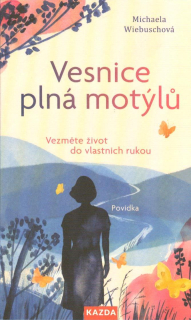 Wiebuschová Michaela: Vesnice plná motýlů