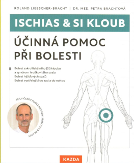 Liebscher-Bracht Roland: Ischias a SI kloub - účinná pomoc při bolesti