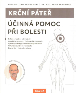 Liebscher-Bracht Roland: Krční páteř - účinná pomoc při bolesti