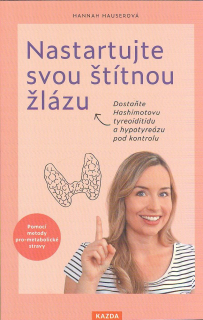 Hauserová Hannah: Nastartujte svou štítnou žlázu
