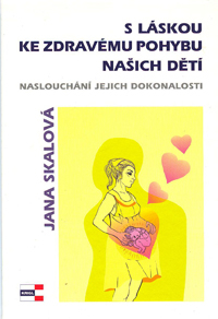 Skalová Jana: S láskou ke zdravému pohybu našich dětí