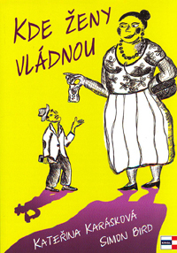 Karásková Kateřina: Kde ženy vládnou