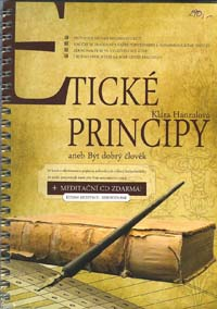 Hanzalová Klára: Etické principy aneb Být dobrý člověk